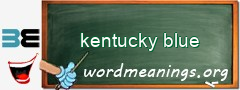 WordMeaning blackboard for kentucky blue